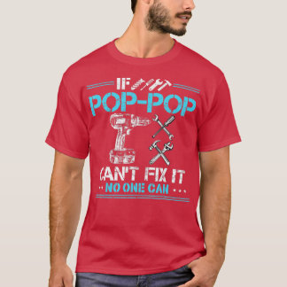 Om PopPop Cant-korrigering kan ingen ge Far T Shirt