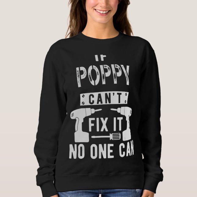 Om Poppy inte kan laga det kan ingen morfar T Shirt (Framsida)