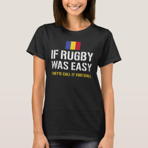 Om Rugby var lätt skulle de kalla det fotbollsmatc T Shirt