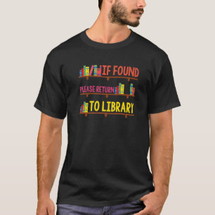 Om så hittas, gå tillbaka till Bibliotek för bokat T Shirt