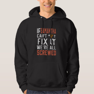 Om Samantha inte kan laga det, så är vi alla släts Hoodie