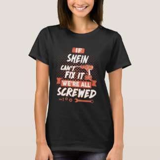 Om SHEIN inte kan åtgärda det så är vi alla sårade T Shirt