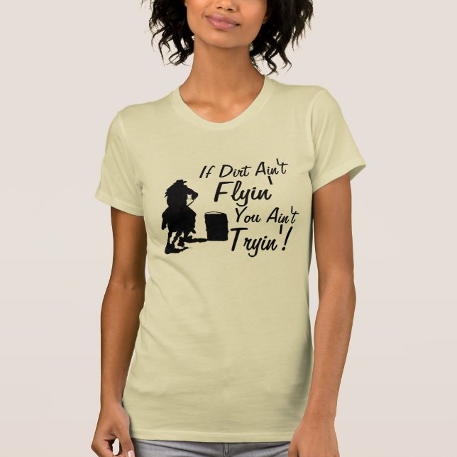Om smuts inte är Flyin, är du inte Tee Shirt (Framsida)
