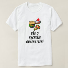 om snabbmat på tjeckiska t shirt