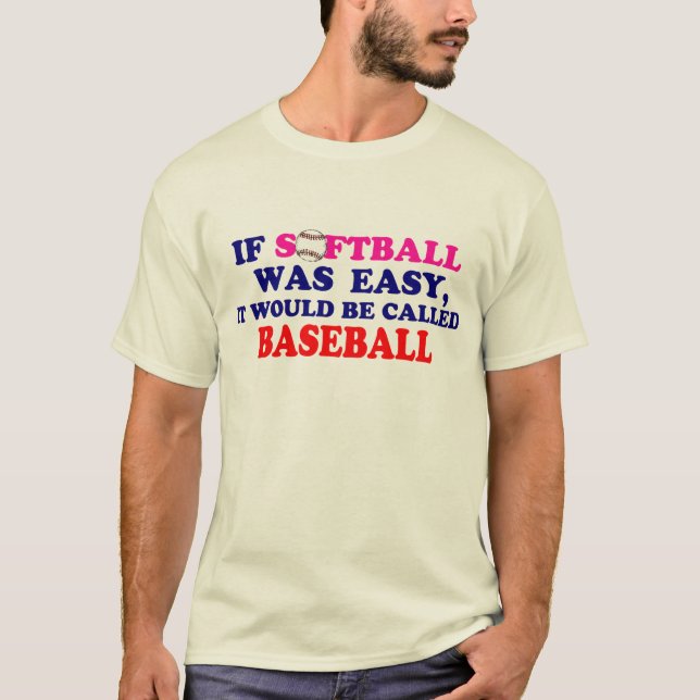 Om softballet var lätt…., t-shirt (Framsida)
