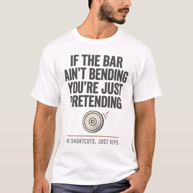 Om stången inte böjs Powerlifting T-shirt (Framsida)