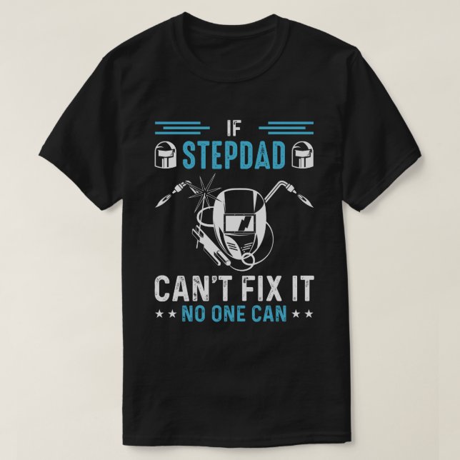 Om STEPDAD Cant Rex kan inte någon svetsa T Shirt (Design framsida)