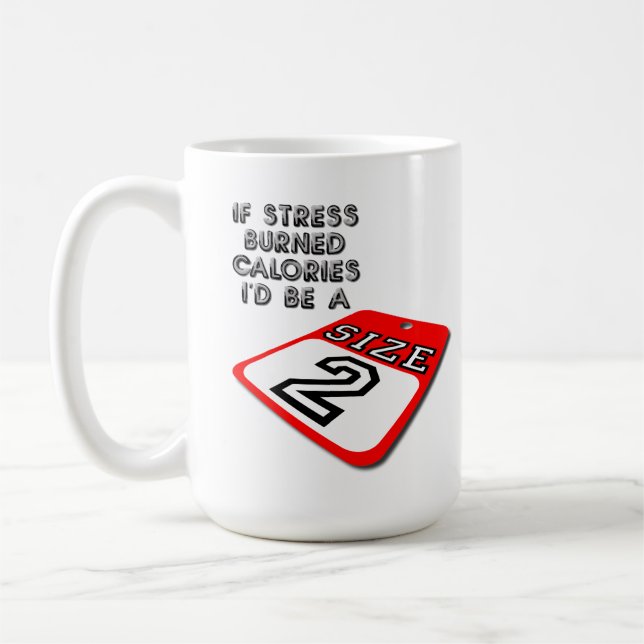 Om Stress Brände Kalorier Rolig Mugg (Vänster)