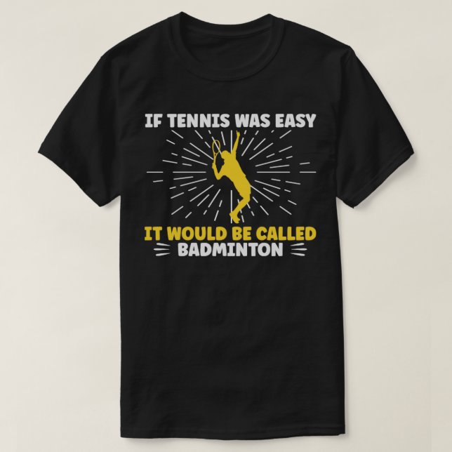 Om tennis var lätt t shirt (Design framsida)