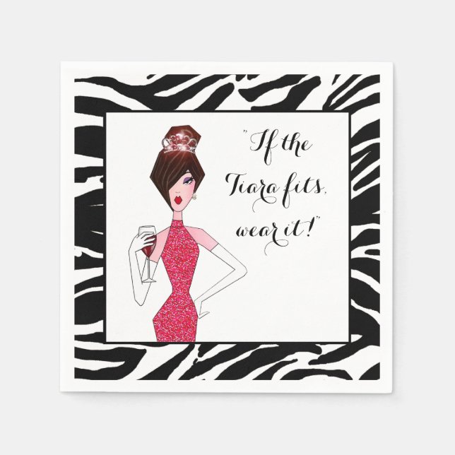 "Om tiara passar.. Bära det!" Pappersservett (Framsidan)