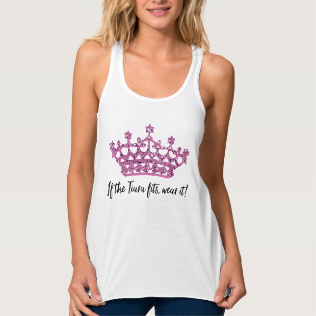 "Om tiara passar, Bära det!" Tanktop Linne Med Racerback (Framsida)