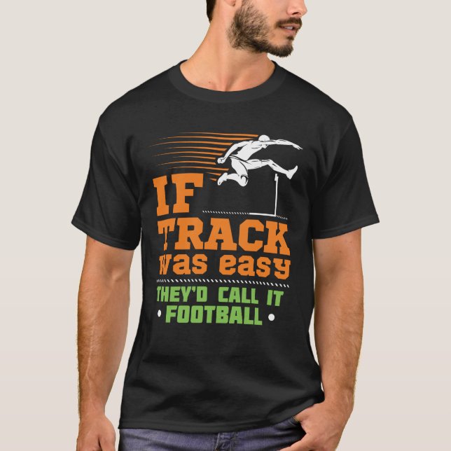 Om Track var lätt att spåra och Fält T Shirt (Framsida)
