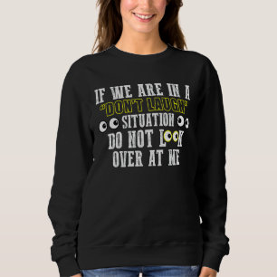 Om vi är i en slarvig situation, titta inte på. t shirt