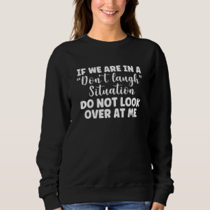 Om vi är i en slumpartad situation, titta inte på. t shirt