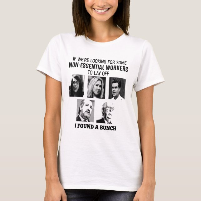 Om vi är Tittar för några icke-väsentliga arbetare T Shirt (Framsida)