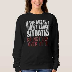 Om vi befinner oss i en situation av Donu2019t Lau T Shirt