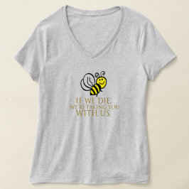 Om vi dör tar vi dig med oss t shirt