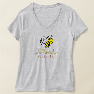 Om vi dör tar vi dig med oss t shirt