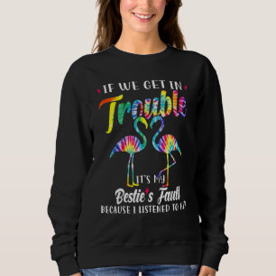 Om vi får problem så är det min Bestie's Fault Tie T Shirt