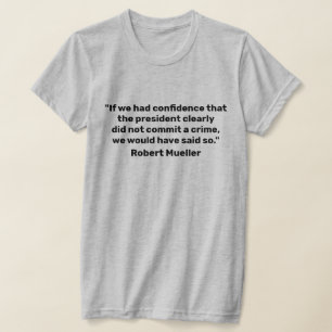"Om vi hade förtroende" Mueller citat T-Shirt