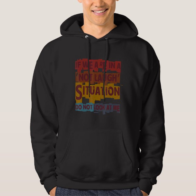 Om vi inte är i en bra situation... hoodie (Framsida)
