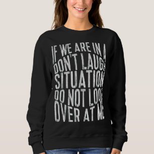 Om vi inte är i en kruksituation, titta inte på t shirt