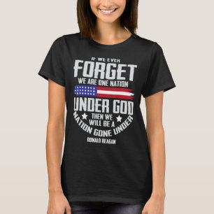 Om vi någon gång glömmer en nation under Gud, 1 T Shirt