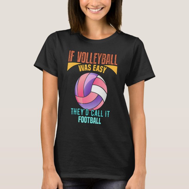 Om volleyboll var lätt t shirt (Framsida)