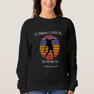 Om zombies jagar oss så snubblar jag på dig Vintag T Shirt