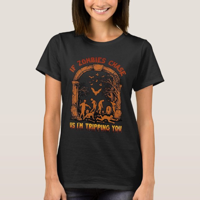 Om Zombies Jagar Oss Snubblar Jag Dig Gravgårdsfla T Shirt (Framsida)