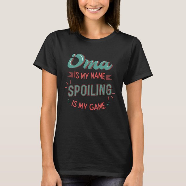 Oma German Grandma Jokes Nana Grandmom Granny Gran T Shirt (Framsida)