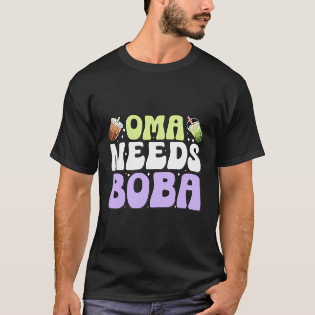 Oma Needs Boba Boba Älskare Bubble Tea Costume Tea T Shirt (Framsida)