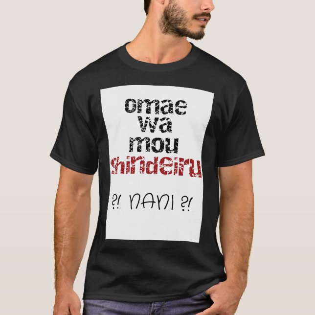 Omae wa mou shindeiru Manga Anime japanese2642png2 T Shirt (Framsida)