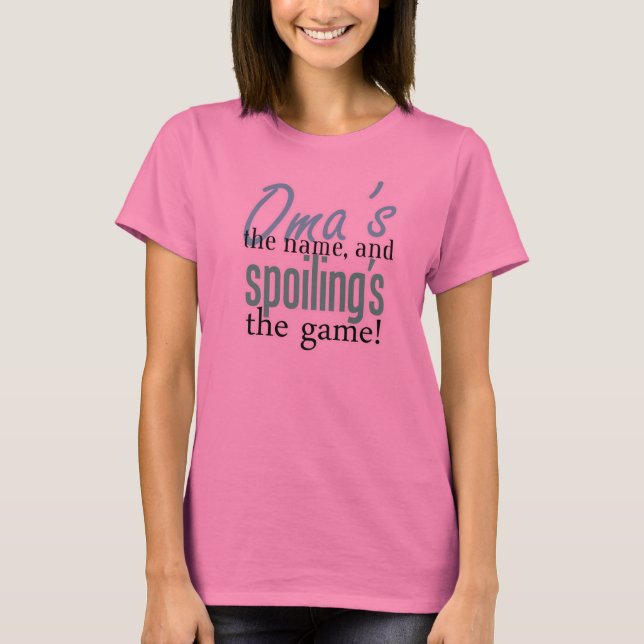 Omas namn och spoilings av leken! tee shirt (Framsida)
