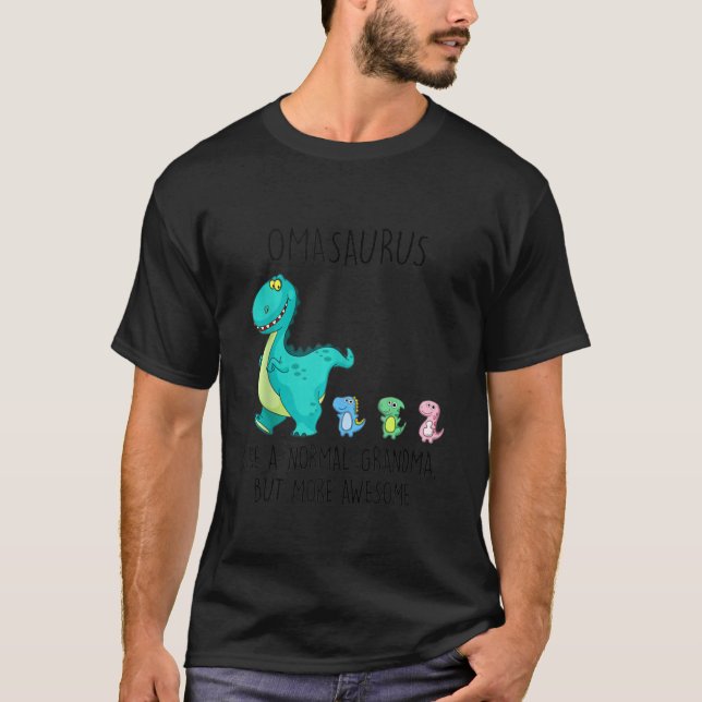 Omasaurus som en vanlig mormor men mer Fantastisk T Shirt (Framsida)