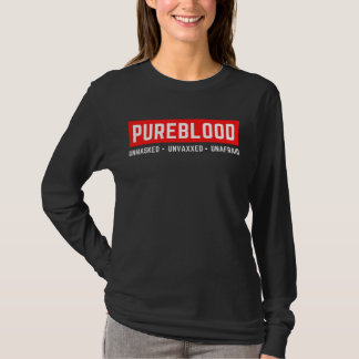 Omaskerat, ovaxlat, ofraid PureBlod T Shirt