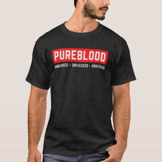 Omaskerat, ovaxlat, ofraid PureBlod T Shirt