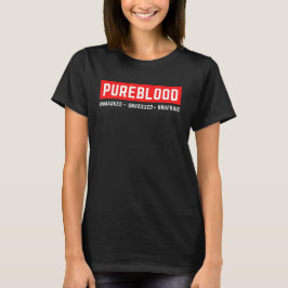 Omaskerat, ovaxlat, ofraid PureBlod T Shirt