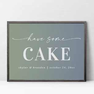 Ombre Blue & Grönt har något Cake Bröllop-tecken Poster