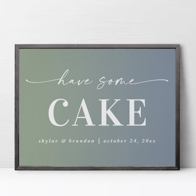 Ombre Blue & Grönt har något Cake Bröllop-tecken Poster (Skapare uppladdad)
