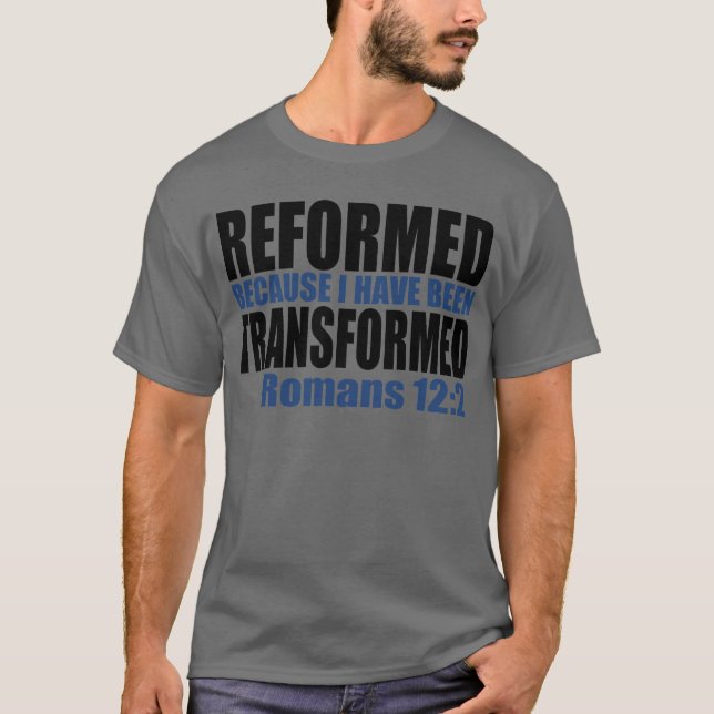 Omdanat, därför att jag har omformats tee shirt (Framsida)
