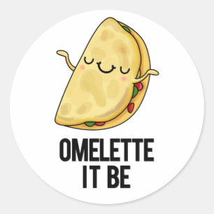 Ome-lette det är roligt Omelet Pun Runt Klistermärke