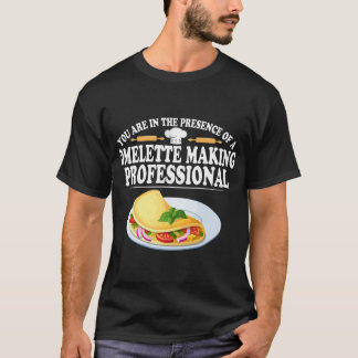 Omelet Skapar Professionell Eggs Breakfast Gift T Shirt
