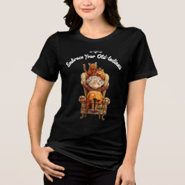 Omfamna din gammaldagshet t shirt
