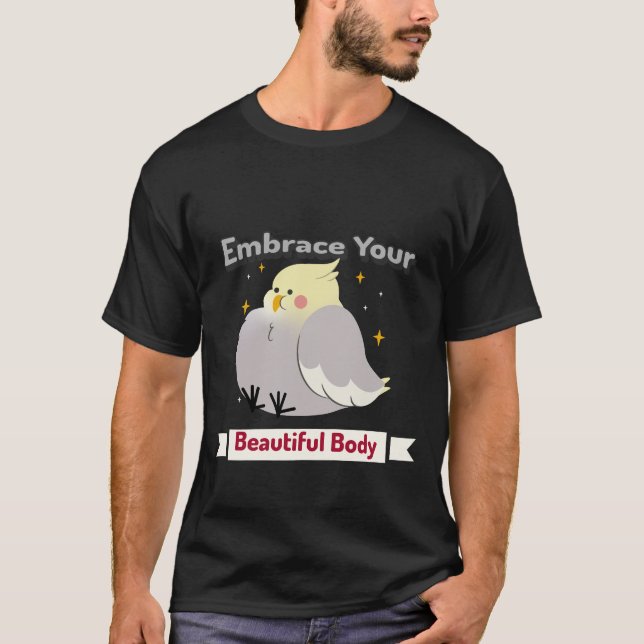 omfamna din vackra kropp t shirt (Framsida)
