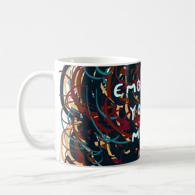 Omfamna ditt kaos kaffemugg (Vänster)