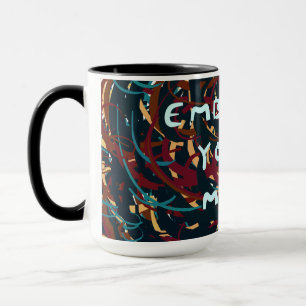 Omfamna ditt kaos mugg