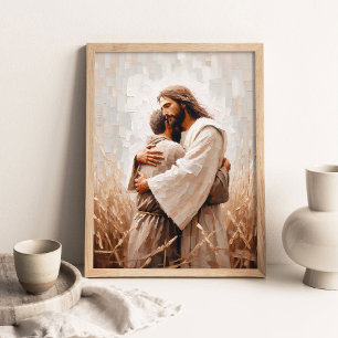 Omfamna honom, kristen konst, Jesus kramar man, Je Poster