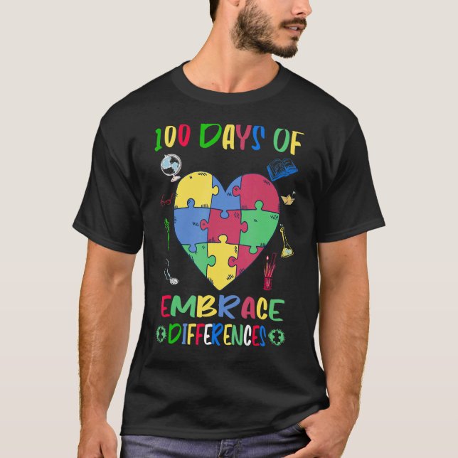 Omfamna Skillnader Autism Utbildning 100 Dagar Av  T Shirt (Framsida)