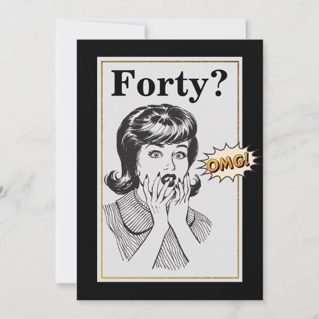 OMG 40:e födelsedag Party Funny Womans Birthday Inbjudningar (Framsida)